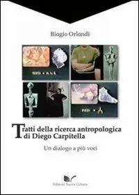 Tratti della ricerca antropologica di Diego Carpitella. Un dialogo a più voci Prezzo Di Fabbrica