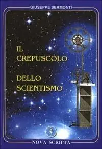 Il crepuscolo dello scientismo Saldi