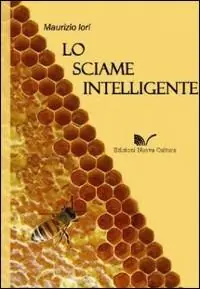 Super Prezzo Lo sciame intelligente