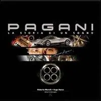 Bestseller Pagani, la storia di un sogno. Ediz. illustrata