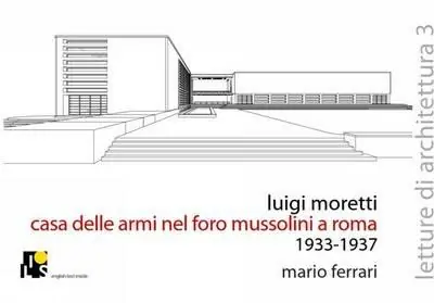 Luigi Moretti. Casa delle Armi nel Foro Mussolini 1933-1937. Ediz. italiana e inglese Professionale