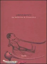 Acquista Ora La fabbrica di Pinocchio. Ediz. illustrata