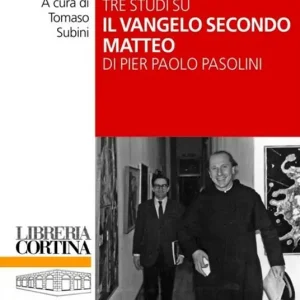 Tre studi su il «Vangelo secondo Matteo» di Pier Paolo Pasolini Compra Adesso