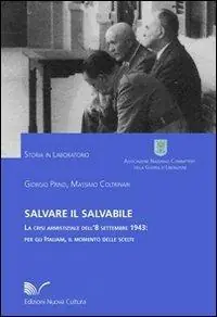 Bestseller Salvare il salvabile. La crisi armistiziale dell‘8 settembre 1943 per gli italiani, il momento delle scelte