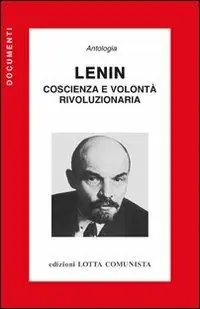 Offerta Speciale Lenin. Coscienza e volontà rivoluzionaria
