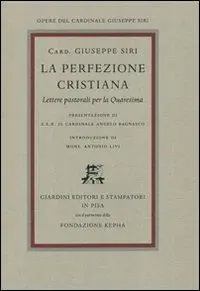 La perfezione cristiana. Lettere pastorali per la Quaresima Più Venduto