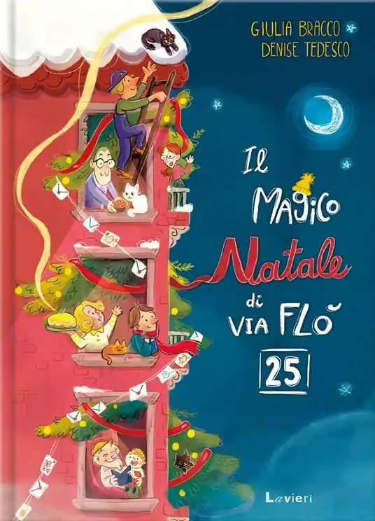 Non Perdere Il magico Natale di via Flò 25. Ediz. a colori