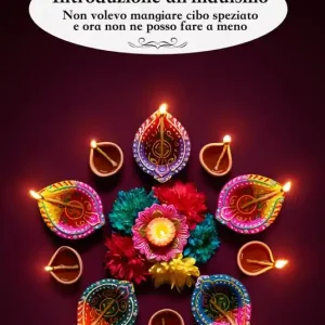 Introduzione all‘induismo. Non volevo mangiare cibo speziato e ora non ne posso fare a meno Compra Adesso