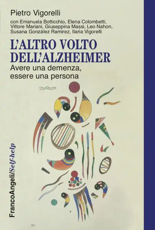 L‘altro volto dell‘Alzheimer. Avere una demenza, essere una persona Occasione Imperdibile