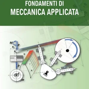 Offerta Lampo Fondamenti di meccanica applicata