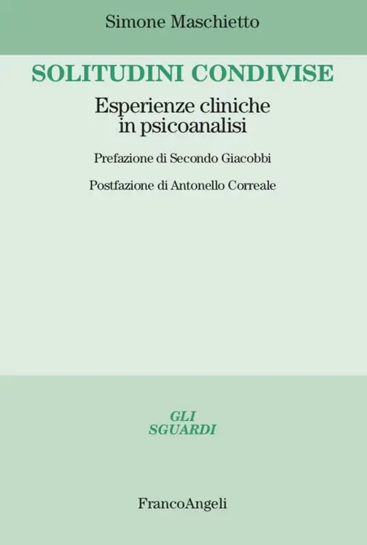 Solitudini condivise. Esperienze cliniche in psicoanalisi Offerta Del Giorno