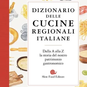 Dizionario delle cucine regionali italiane Reso Gratuito