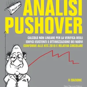 Analisi pushover. Calcolo non lineare per la verifica degli edifici esistenti e ottimizzazione dei nuovi Promozione Esclusiva