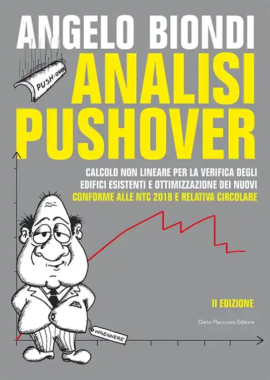 Analisi pushover. Calcolo non lineare per la verifica degli edifici esistenti e ottimizzazione dei nuovi Promozione Esclusiva