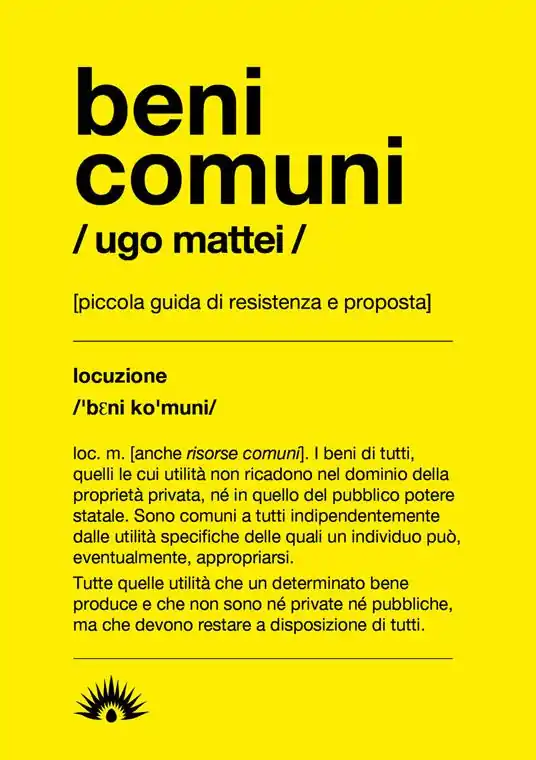 Ultimissimo Modello Beni comuni. Piccola guida di resistenza e proposta