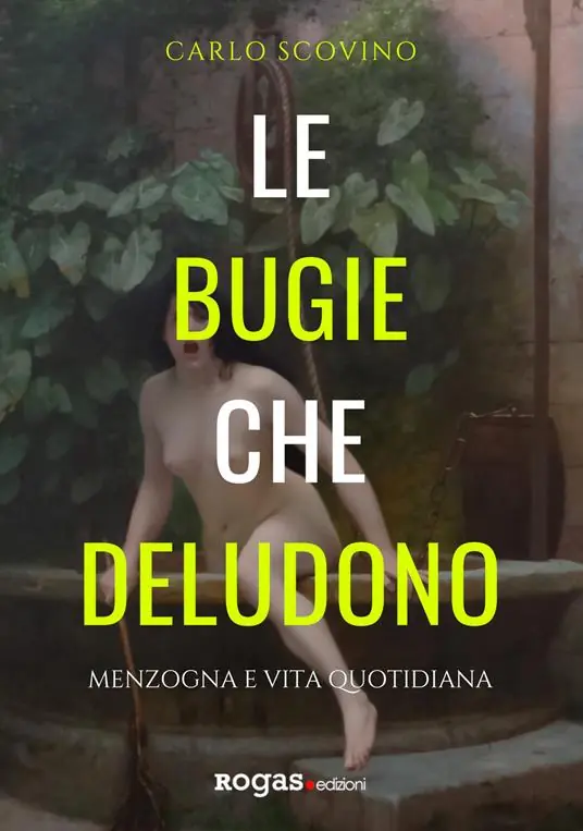 Le bugie che deludono. Menzogna e vita quotidiana Solo Oggi