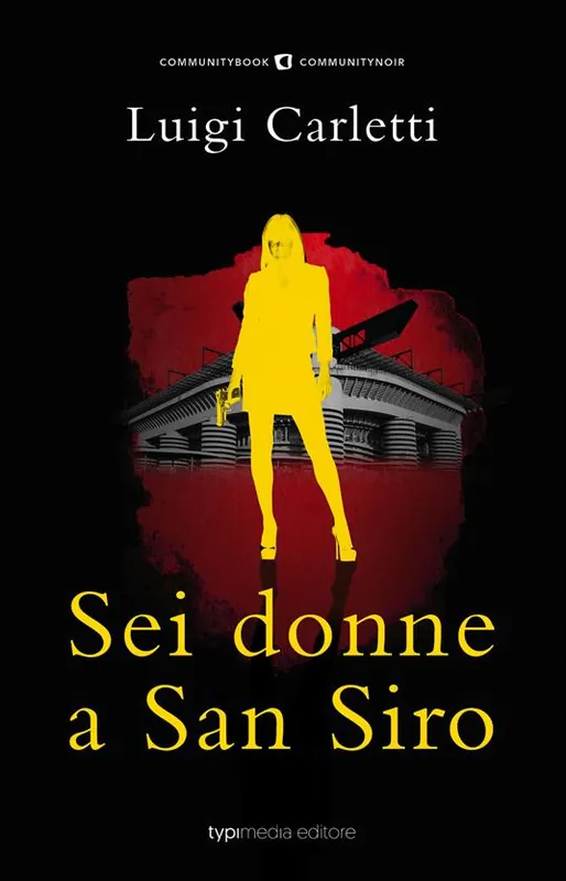 Sei donne a San Siro Ultimissimo Modello