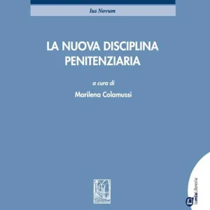 Must-Have La nuova disciplina penitenziaria