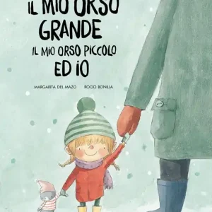 Offerta Speciale Il mio orso grande, il mio orso piccolo ed io. Ediz. a colori