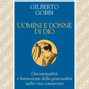 A Buon Prezzo Uomini e donne di Dio. Omosessualità e formazione della personalità nella vita