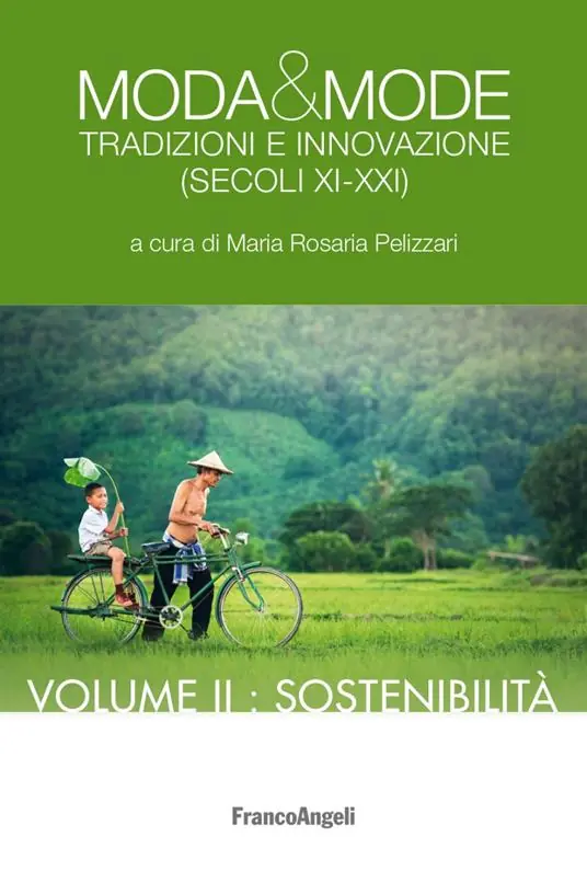 Moda & mode. Tradizioni e innovazione (secoli XI-XXI). Vol. 2 Sostenibilità Prezzo Conveniente