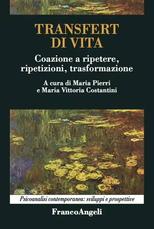 Transfert di vita. Coazione a ripetere, ripetizioni, trasformazione Popolare