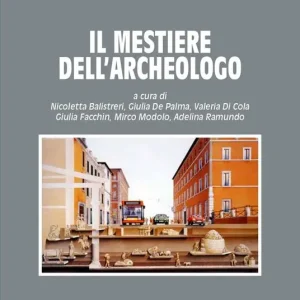 Compra Oggi Stesso Il mestiere dell‘archeologo