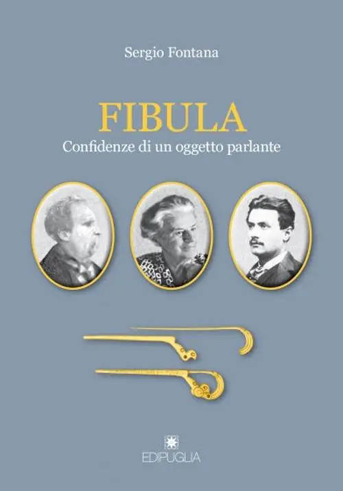Fibula. Confidenze di un oggetto parlante Compra Adesso