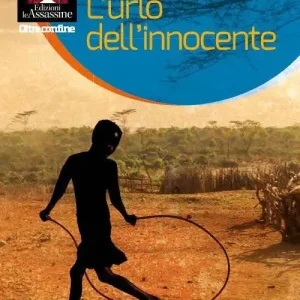 L‘urlo dell‘innocente Offerta Limitata