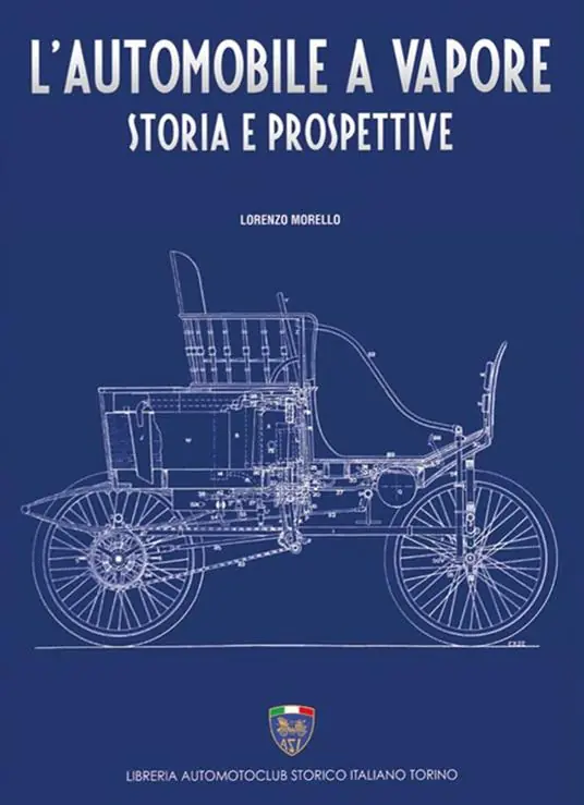 L‘automobile a vapore. Storia e prospettive Offerta Lampo