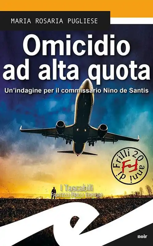 Ultimissimo Modello Omicidio ad alta quota. Un indagine per il commissario Nino de Santis