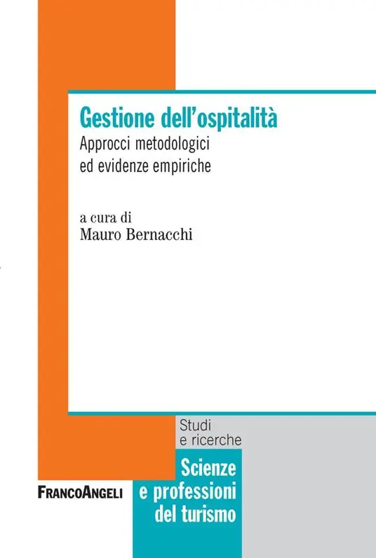 Gestione dell‘ospitalità. Approcci metodologici ed evidenze empiriche Promozione