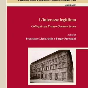 Nuovo Arrivo L‘interesse legittimo. Colloqui con Franco Gaetano Scoca