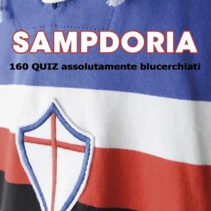 Prezzo Basso Sampdoria. 160 quiz assolutamente blucerchiati