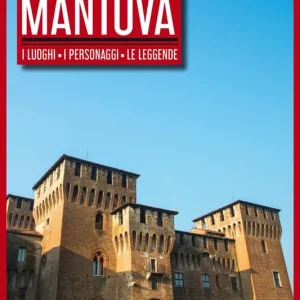 Ordina Subito Guida segreta di Mantova. I luoghi, i personaggi, le leggende