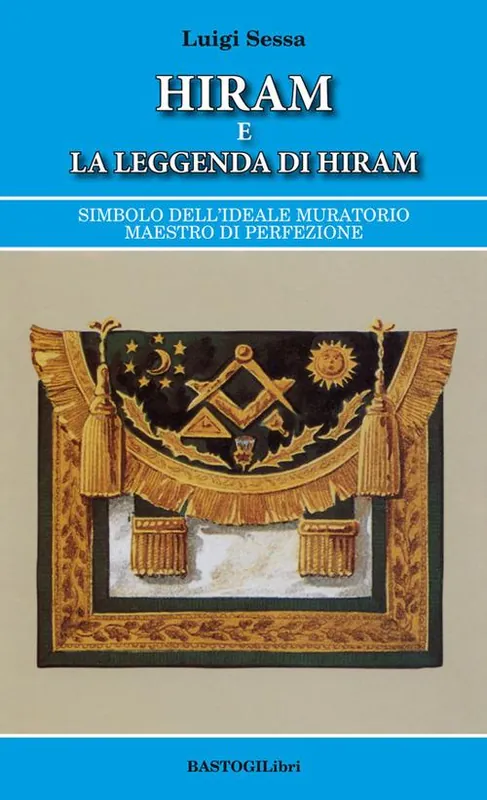 Di Tendenza Hiram e la leggenda di Hiram. Simbolo dell’ideale muratorio maestro di perfezione