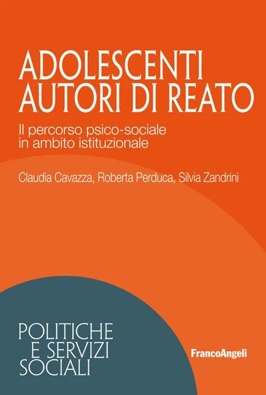 Vendita Finale Adolescenti autori di reato. Il percorso psico-sociale in ambito istituzionale