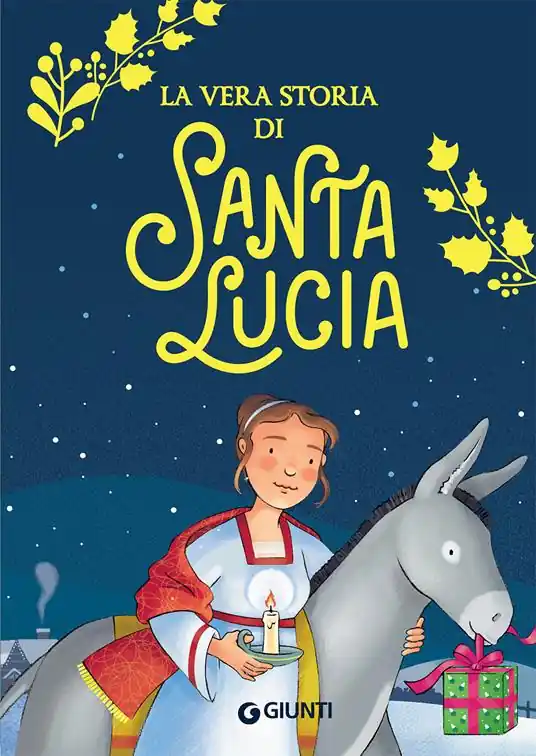 La vera storia di santa Lucia Offerta Limitata