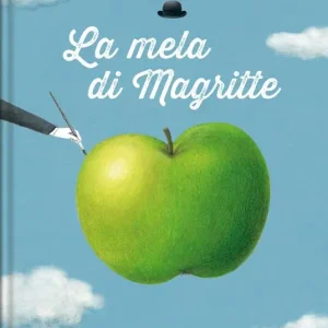 Must-Have La mela di Magritte. Ediz. illustrata