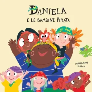 Daniela e le bambine pirata Offerta Limitata