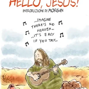 Acquista Ora Hello, Jesus!