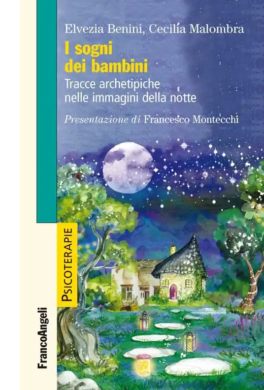 I sogni dei bambini. Tracce archetipiche nelle immagini della notte Compra Online