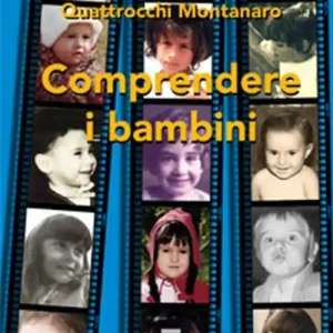 Comprendere i bambini. Sviluppo ed educazione nei primi tre anni di vita Offerta Del Giorno