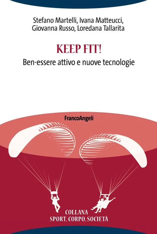 Keep fit! Ben-essere attivo e nuove tecnologie Non Perdere