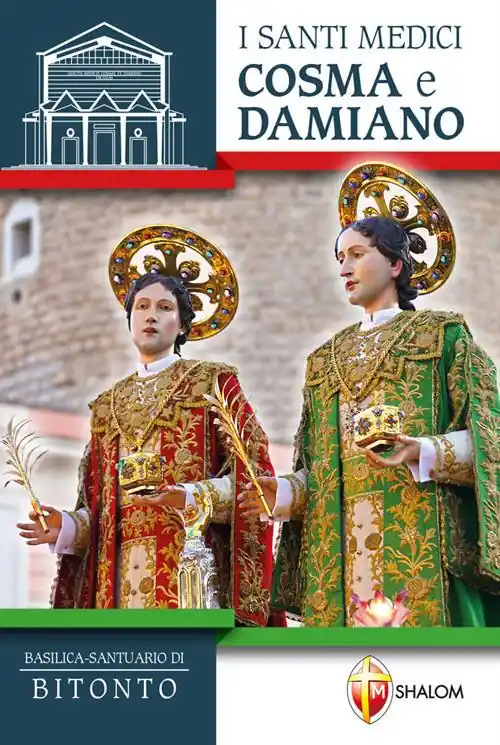 Acquista Ora I santi medici Cosma e Damiano. Basilica-Santuario di Bitonto