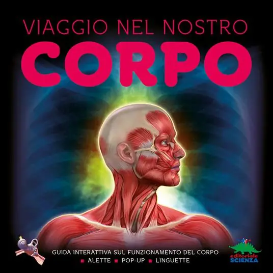 A Buon Prezzo Viaggio nel nostro corpo. Guida interattiva sul funzionamento del corpo