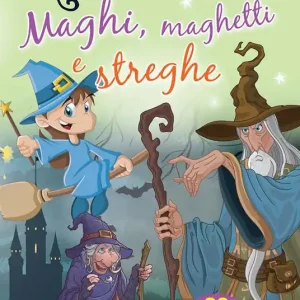 Maghi, maghetti e streghe. Con 30 adesivi removibili. Ediz. illustrata Compra Adesso