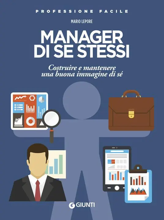 Manager di se stessi. Costruire e mantenere una buona immagine di sé Prezzo Di Fabbrica