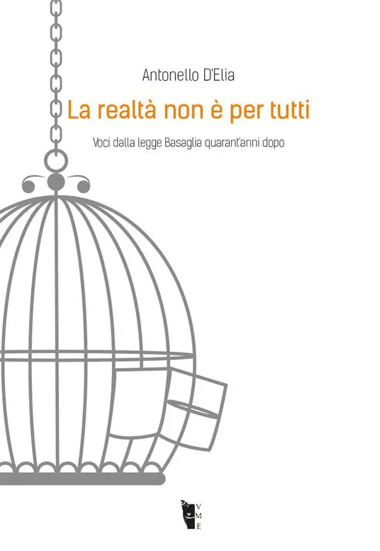 Sconto La realtà non è per tutti. Voci dalla legge Basaglia quarant‘anni dopo