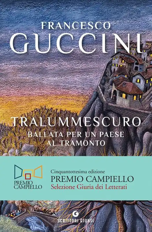 Tralummescuro. Ballata per un paese al tramonto Offerta